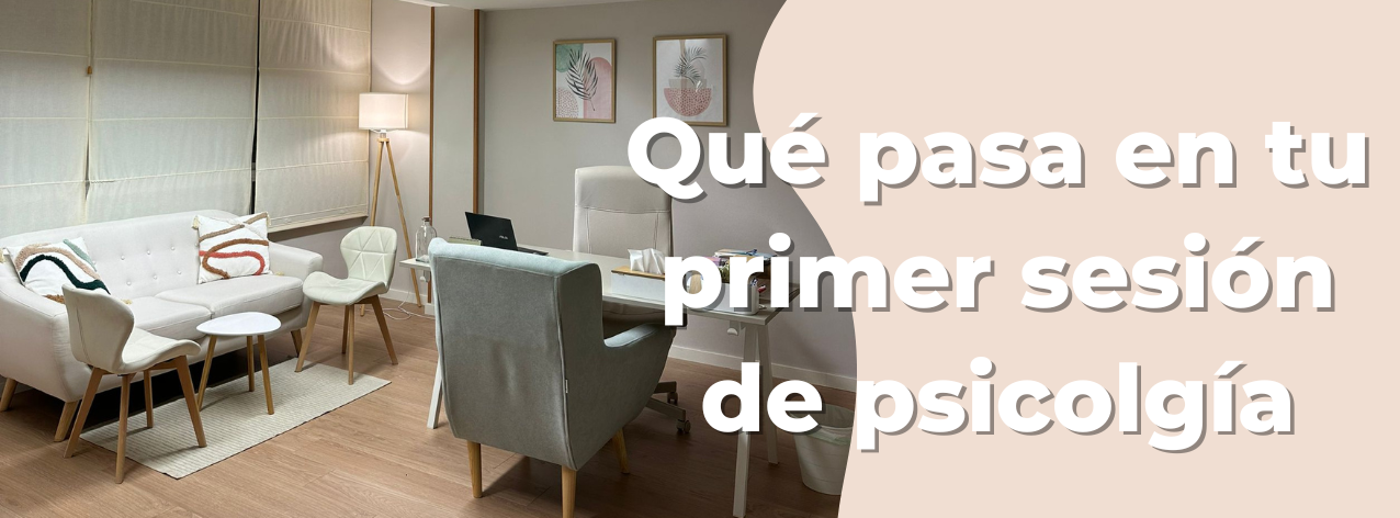 Qué pasa en tu primera sesión de psicología (de verdad)